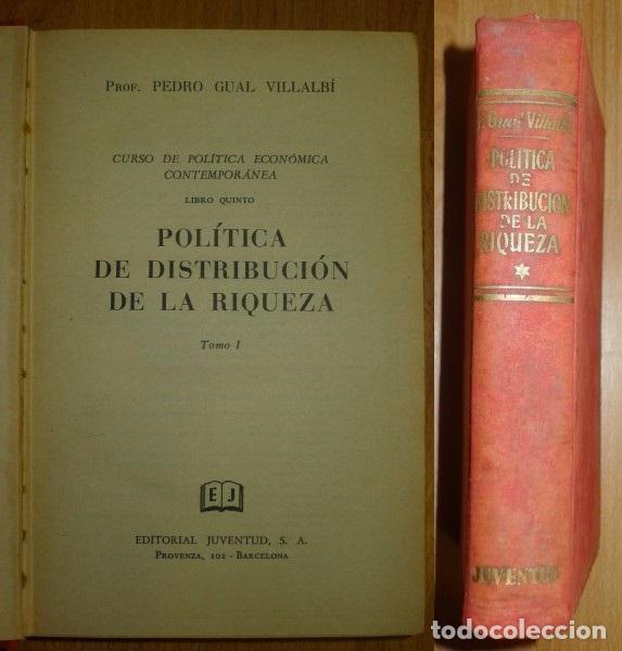 Libri di seconda mano: GUAL VILLALB&Iacute;, Pedro. Pol&iacute;tica de distribuci&oacute;n de la riqueza. Tomo I