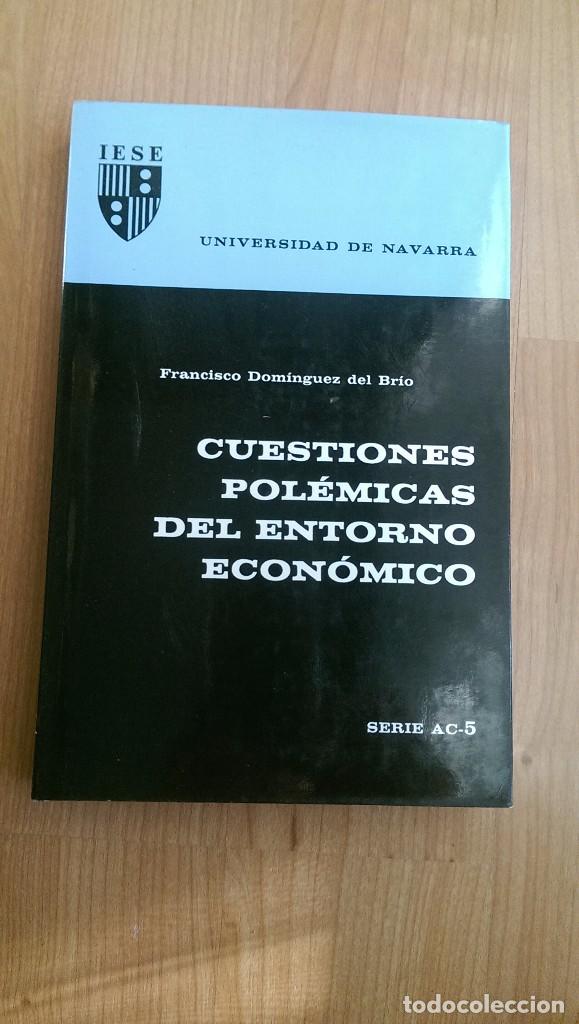 Libros de segunda mano: LIBRO &laquo;CUESTIONES POL&Eacute;MICAS DEL ENTORNO ECON&Oacute;MICO&raquo; IESE