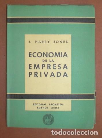 Gebrauchte B&uuml;cher: HARRY JONES, J: ECONOM&Iacute;A DE LA EMPRESA PRIVADA