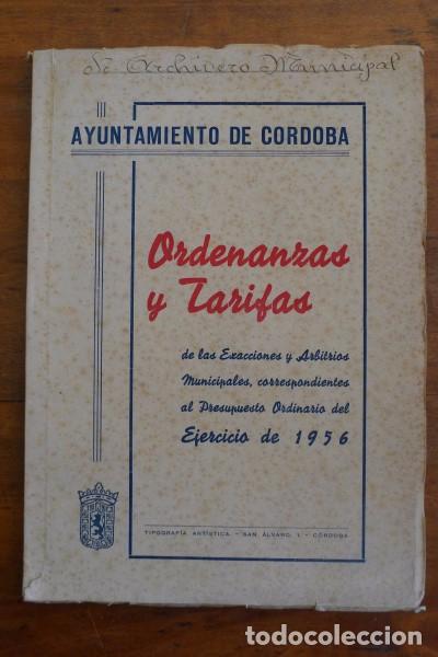 Libri di seconda mano: AYUNTAMIENTO DE C&Oacute;RDOBA. Ejercicio de 1956 : Ordenanzas y tarifas : Formadas para la exacci&oacute;n de...