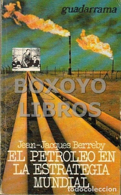 Gebrauchte B&uuml;cher: BERREBY, Jean-Jacques. El petr&oacute;leo en la estrategia mundial