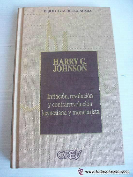 Libros de segunda mano: BIBLIOTECA DE ECONOMIA: INFLACION, REVOLUCION Y CONTRAREVOLUCION KEYNESIANA Y MONETARIA. H.G JOHNSON