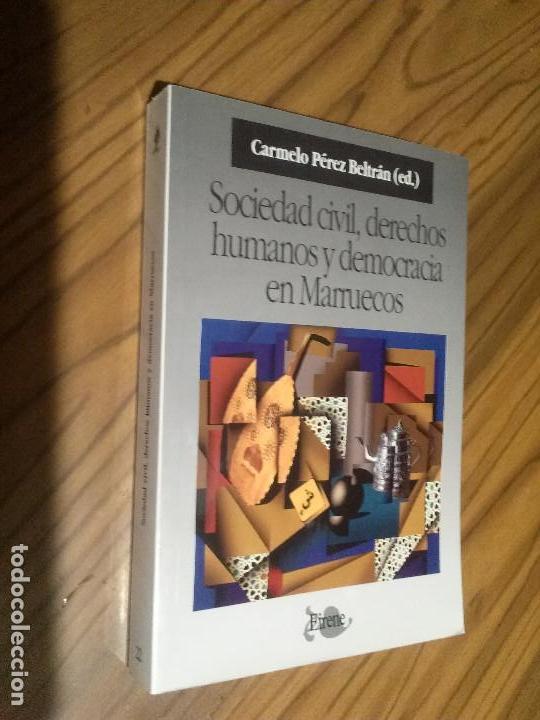 Libros de segunda mano: SOCIEDAD CIVIL, DERECHOS HUMANOS Y DEMOCRACIA EN MARRUECOS. CARMELO PEREZ BELTR&Aacute;N. UGR. RARO