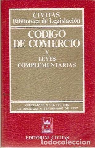 Libros de segunda mano: BIBLIOTECA DE LEGISLACION CODIGO DE COMERCIO Y LEYES COMPLEMENTARIAS 21&ordf; EDICION 1997 CIVITAS - Foto 1