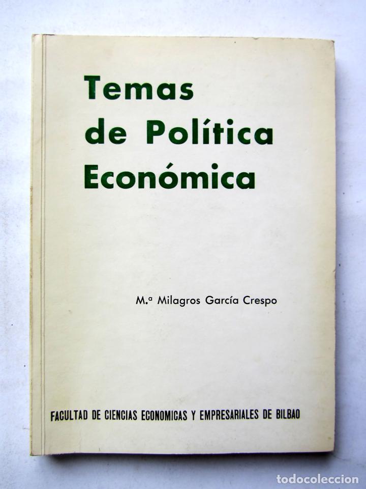 Second hand books: Temas de pol&iacute;tica econ&oacute;mica. M&ordf; Milagros Garc&iacute;a Crespo