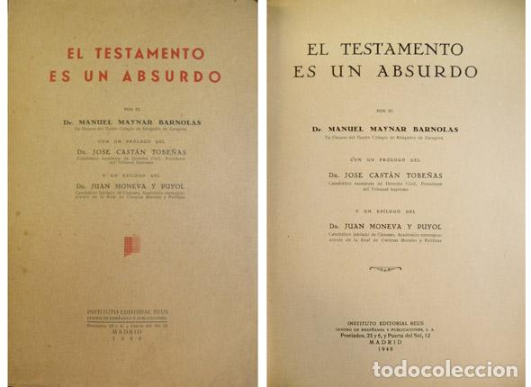 Libros de segunda mano: MAYNAR BARNOLAS, Manuel. El testamento es un absurdo. Madrid, 1948.