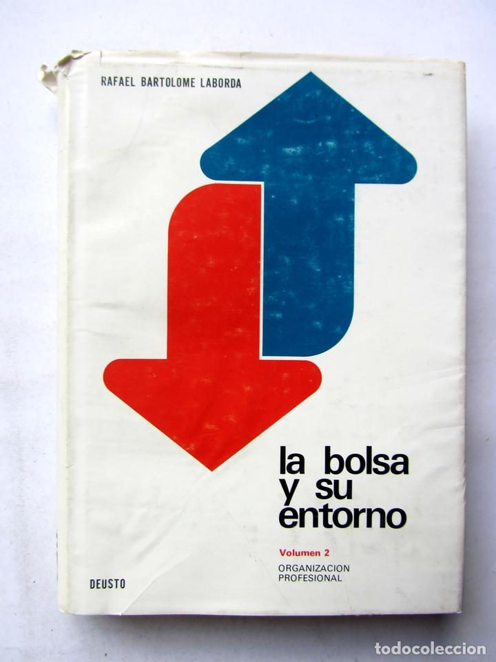 Gebrauchte B&uuml;cher: La bolsa y su entorno. Rafael Bartolom&eacute; Laborda