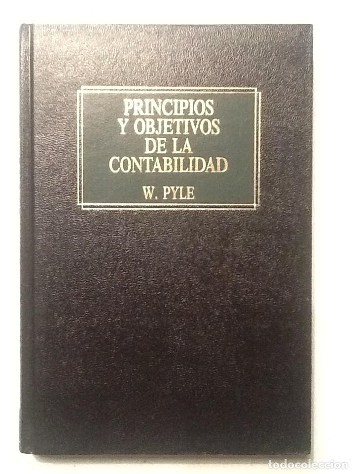 Libros de segunda mano: PRINCIPIOS Y OBJETIVOS DE LA CONTABILIDAD. W PYLE - Foto 1