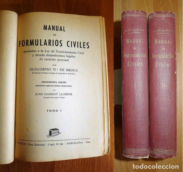 Libri di seconda mano: BROC&Aacute;, Guillermo Mar&iacute;a de. Manual de formularios : Ajustados a la Ley de Enjuiciamiento Civil y dem&aacute;
