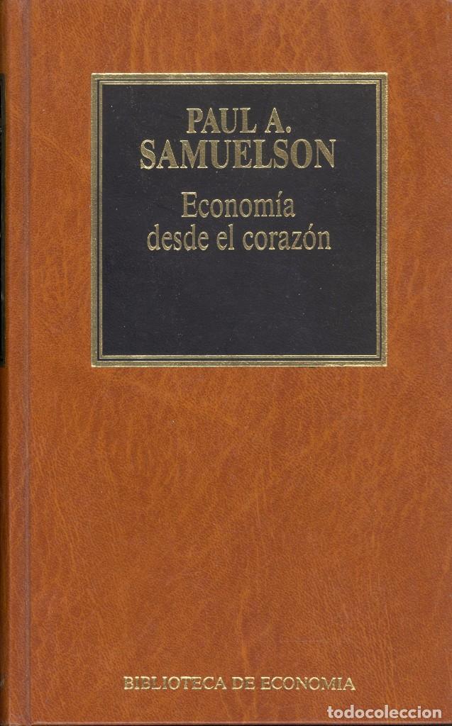 Libros de segunda mano: ECONOM&Iacute;A DESDE EL CORAZ&Oacute;N - PAUL A. SAMUELSON - Foto 1