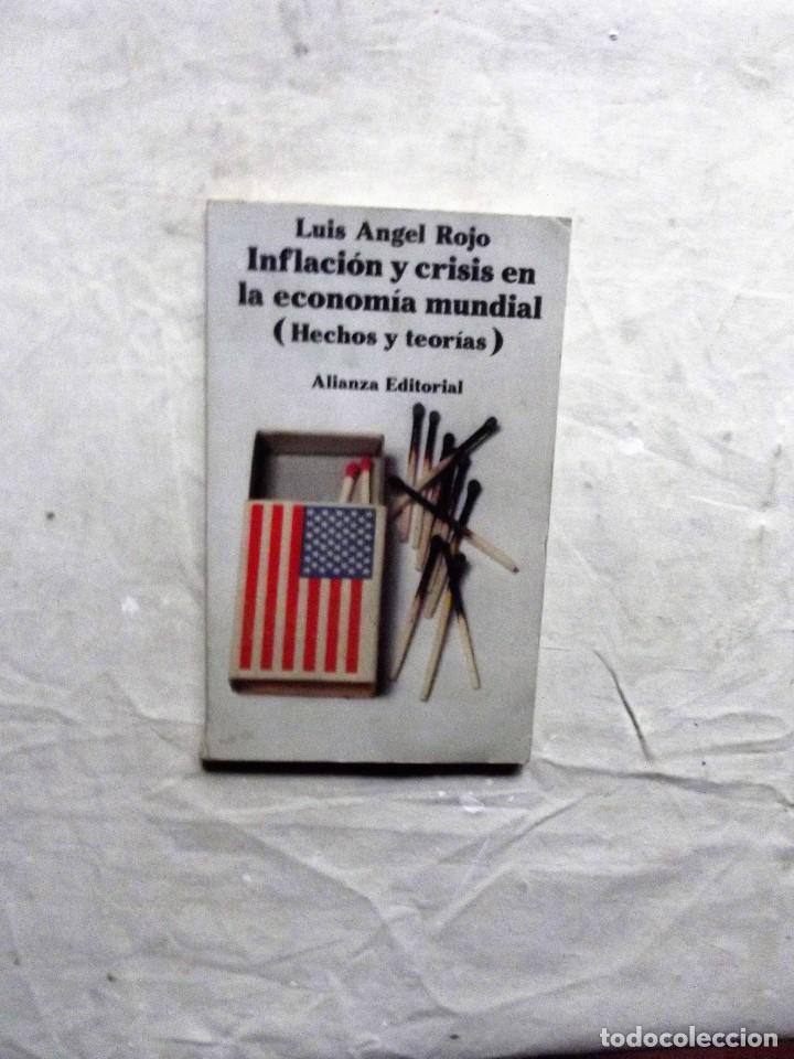 Libros de segunda mano: INFLACION Y CRISIS EN LA ECONOMIA MUNDIAL DE LUIS ANGEL ROJO