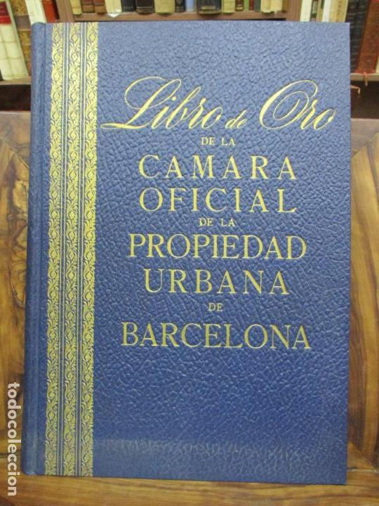 Second hand books: LIBRO DE ORO DE LA C&Aacute;MARA OFICIAL DE LA PROPIEDAD URBANA DE BARCELONA. C. 1947.