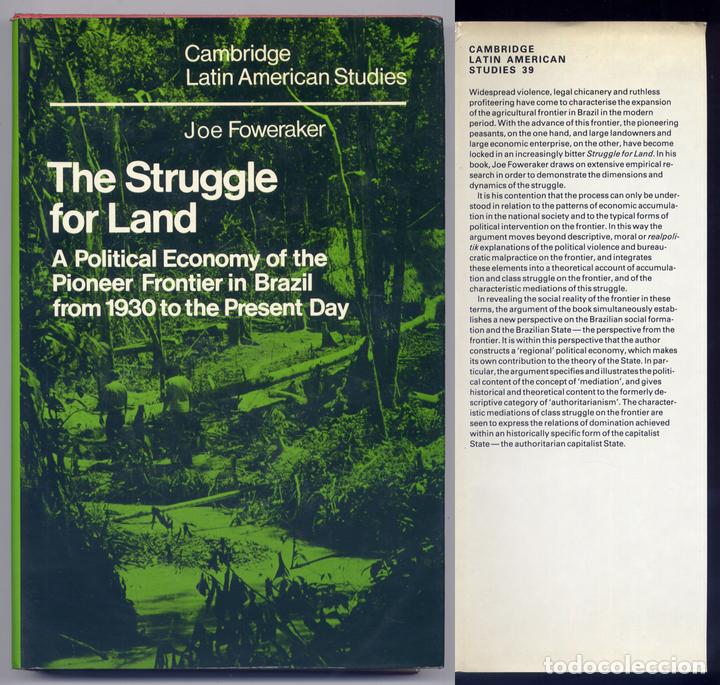 Libri di seconda mano: FOWERAKER, J. The Struggle for Land. A Political Economy of the Pioneer Frontier in Brazil...  1981.