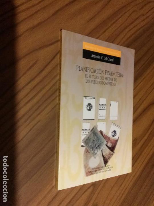 Libri di seconda mano: PLANIFICACI&Oacute;N FINANCIERA. ANTONIO M. GIL CORRAL. LOS ELECTRODOM&Eacute;STICOS. UGR. BUEN ESTADO. RARO