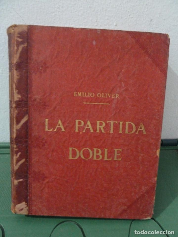 Libros de segunda mano: LA PARTIDA DOBLE - EMILIO OLIVER - 2 TOMOS - Foto 4