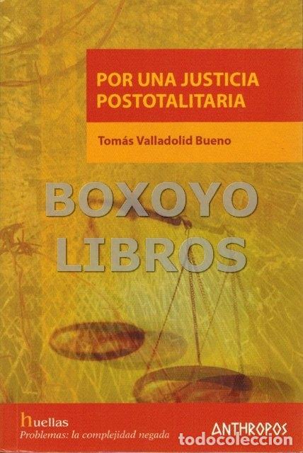 Libros de segunda mano: VALLADOLID BUENO, Tom&aacute;s. Por una justicia postotalitaria