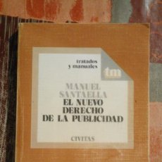 Libros de segunda mano: EL NUEVO DERECHO DE LA PUBLICIDAD - MANUEL SANTAELLA