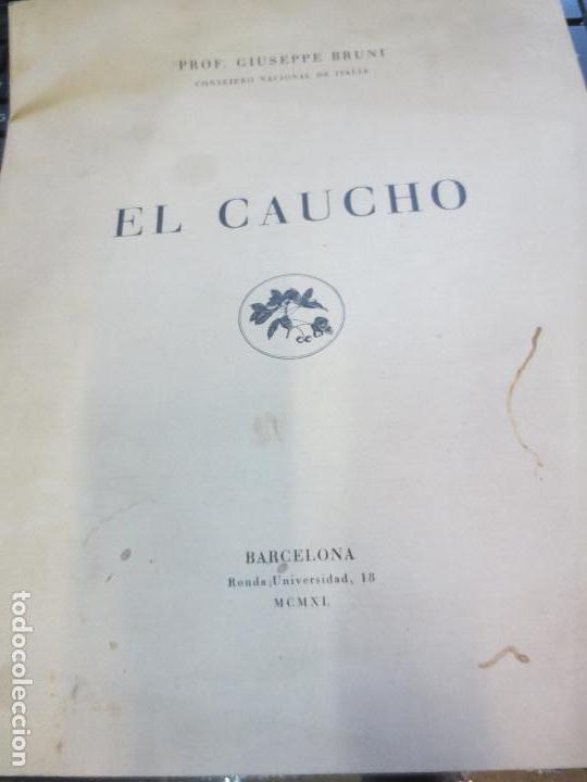 Libros de segunda mano: EL CAUCHO GIUSEPPE BRUNI A&Ntilde;O 1940 - Foto 1