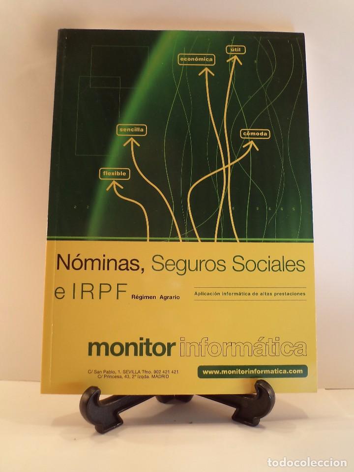 Second hand books: N&Oacute;MINAS, SEGUROS SOCIALES, E IRPF. R&eacute;gimen Agrario. Edita Monitor Inform&aacute;tica, 2010. Nuevo.