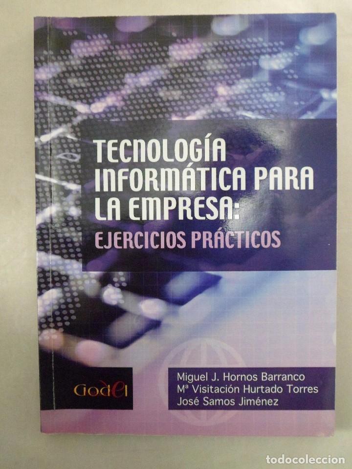 Libros de segunda mano: TECNOLOG&Iacute;A INFORM&Aacute;TICA PARA LA EMPRESA: EJERCICIOS PR&Aacute;CTICOS. - Foto 1