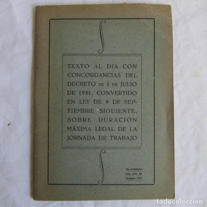 Gebrauchte B&uuml;cher: Texto al d&iacute;a con concordancias... 1949 Duraci&oacute;n m&aacute;xima legal de la jornada de trabajo