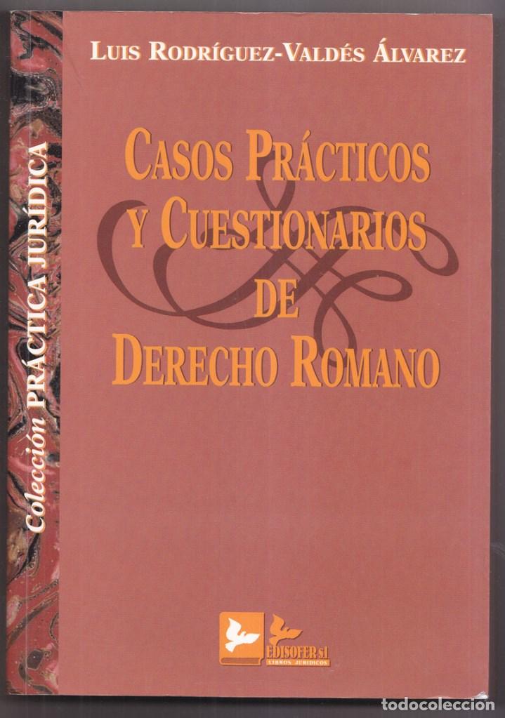Libri di seconda mano: LUIS RODR&Iacute;GUEZ-VALD&Eacute;S. CASOS PR&Aacute;CTICOS Y CUESTIONARIOS DE DERECHO ROMANO. 1999