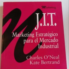 Libros de segunda mano: J.I.T. MARKETING ESTRATÉGICO PARA EL MERCADO INDUSTRIAL