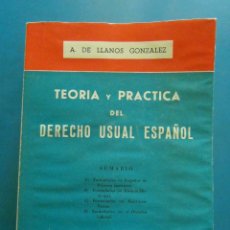 Libros de segunda mano: TEORIA Y PRACTICA DEL DERECHO USUAL ESPAÑOL. A. DE LLANOS GONZALEZ. ESCELICER. 1954