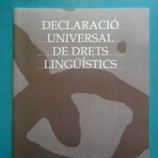 Libros de segunda mano: DECLARACIO UNIVERSAL DE DRETS LINGÜISTICS. 2001. TIRATGE: 22.000 EXEMPLARS. Lote 99135547