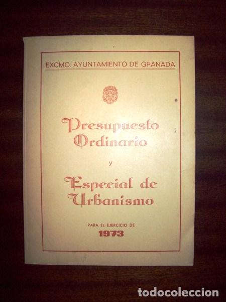 Second hand books: AYUNTAMIENTO DE GRANADA. Presupuesto Ordinario para el a&ntilde;o 1973 : Aprobado por el Excmo. Ayuntamient