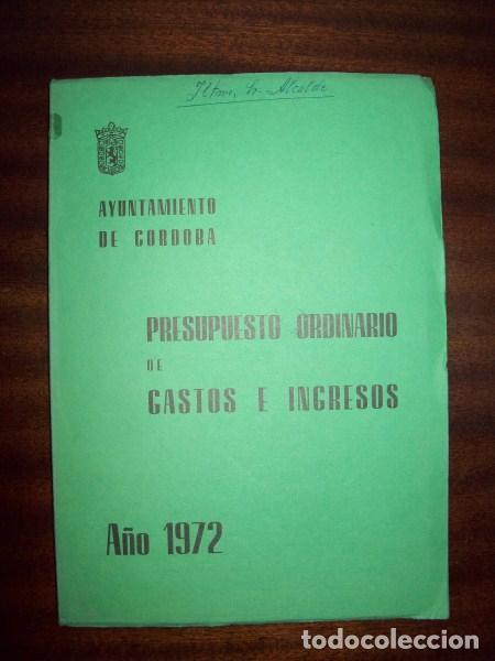 Second hand books: AYUNTAMIENTO DE C&Oacute;RDOBA. Presupuesto Ordinario de Gastos e Ingresos para el a&ntilde;o 1972 : Aprobado por