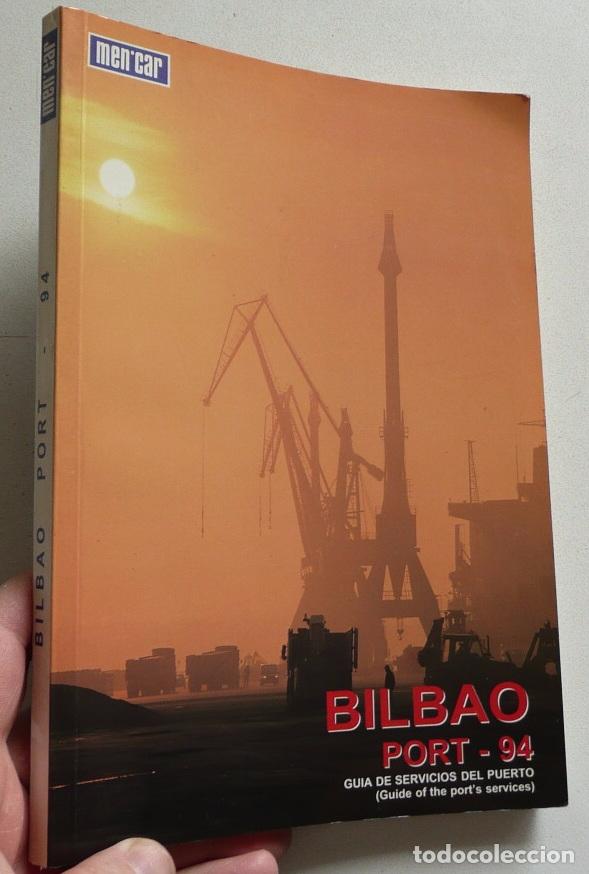 Libros de segunda mano: Bilbao Port 94, Gu&iacute;a de servicios del puerto (Publicaciones Men-Car) Guide of the port's services