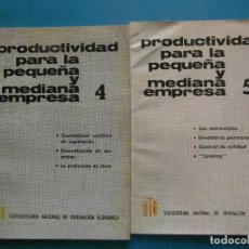 Libros de segunda mano: PRODUCTIVIDAD PARA LA PEQUEÑA Y MEDIANA EMPRESA. Nº 4 Y 5. 1967. Lote 100283927