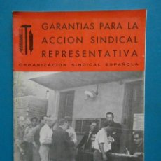 Libros de segunda mano: GARANTIAS PARA LA ACCION SINDICAL REPRESENTATIVA. ORGANIZACION SINDICAL ESPAÑOLA. AÑOS 60. Lote 100314819