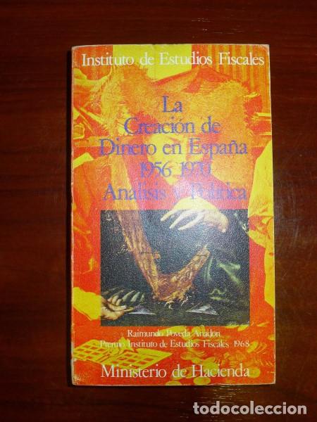 Second hand books: POVEDA ANAD&Oacute;N, Raimundo. La creaci&oacute;n de dinero en Espa&ntilde;a : An&aacute;lisis y pol&iacute;tica