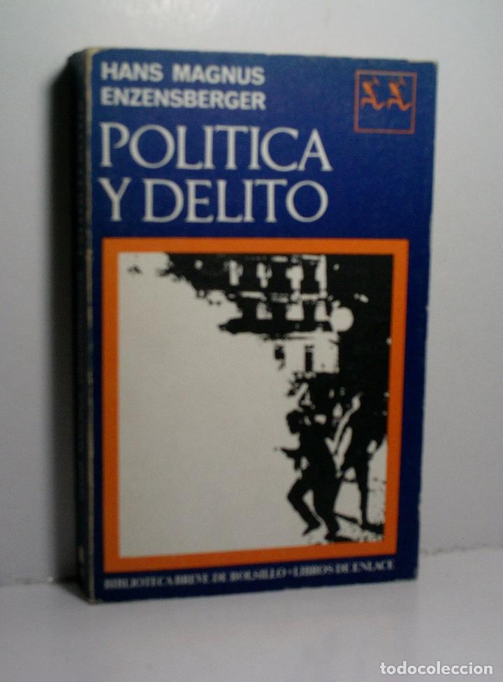 Libri di seconda mano: POL&Iacute;TICA Y DELITO. ENZENSBERGER Hans Magnus. 1968