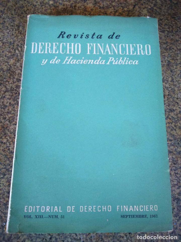 Libri di seconda mano: REVISTA DE DERECHO FINANCIERO Y DE HACIENDA PUBLICA -- VOLUMEN XIII - N&ordm; 51 - 1963 --