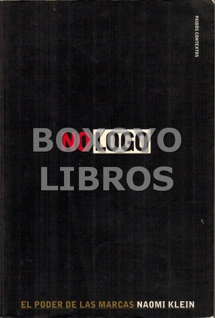 Libros de segunda mano: KLEIN, Naomi. Logo. El poder de las marcas - Foto 1