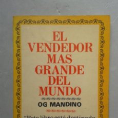 Libros de segunda mano: EL VENDEDOR MAS GRANDE DEL MUNDO. O. G. MANDINO.. Lote 105363011
