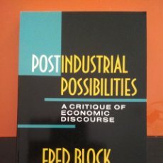 Libros de segunda mano: POSTINDUSTRIAL POSSIBILITIES: A CRITIQUE OF ECONOMIC DISCOURSE. FRED BLOCK. Lote 105811259