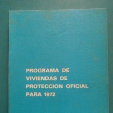 Libri di seconda mano: PROGRAMA DE VIVIENDAS DE PROTECCION OFICIAL PARA 1972