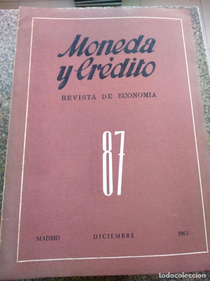 Libri di seconda mano: MONEDA Y CREDITO -- REVISTA DE ECONOMIA -- N&ordm; 87 -- DICIEMBRE 1963 --