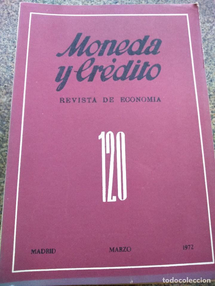 Libri di seconda mano: MONEDA Y CREDITO -- REVISTA DE ECONOMIA -- N&ordm; 120 -- MARZO 1972 --