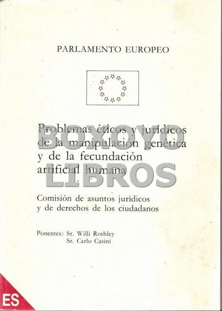 Libros de segunda mano: ROTHLEY, W / CASINI, C. [Ponentes]. Problemas &eacute;ticos y jur&iacute;dicos de la manipulaci&oacute;n gen&eacute;tica y de la