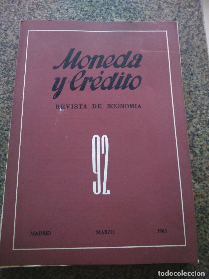 Second hand books: MONENA Y CREDITO - REVISTA DE ECONOMIA -- N&ordm; 92 -- MARZO 1965 --