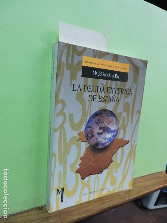 Libri di seconda mano: La deuda exterior de Espa&ntilde;a. OSTOS REY, M&ordf; del Sol.