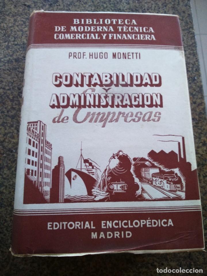Libri di seconda mano: CONTABILIDAD Y ADMINISTRACION DE EMPRESAS -- HUGO MONETTL -- EDITORIAL ENCICLOPEDICA