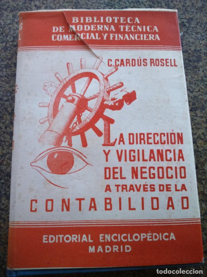 Libri di seconda mano: LA DIRECCION Y VIGILANCIA DEL NEGOCIO A TRAVES DE LA CONTABILIDAD -- EDITORIAL ENCICLOPEDICA