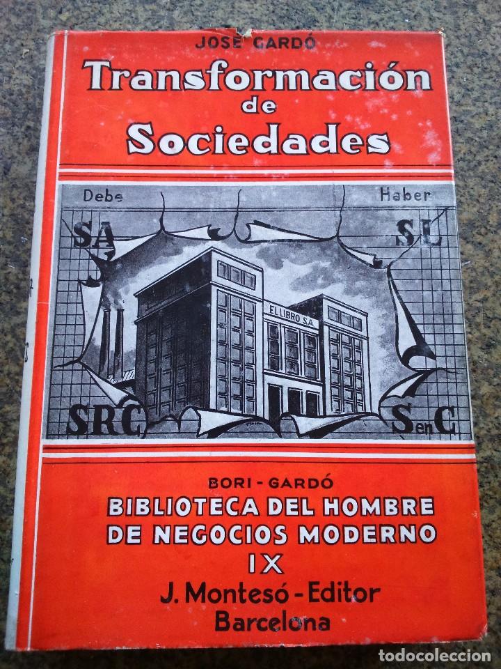 Second hand books: TRANSFORMACION DE SOCIEDADES -- JOSE CARDO -- BIBLIOTECA DEL HOMBRE DE NEGOCIOS - TOMO IX --
