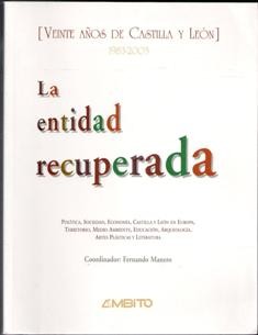 Gebrauchte B&uuml;cher: La entidad recuperada. Veinte a&ntilde;os de Castilla y Le&oacute;n
